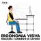 Ergonomia visiva: come sfruttare illuminazione per migliorare la produttività e l'ambiente di lavoro
