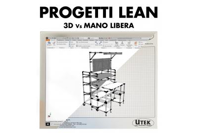Progetti Lean 3D o bozza a mano libera?