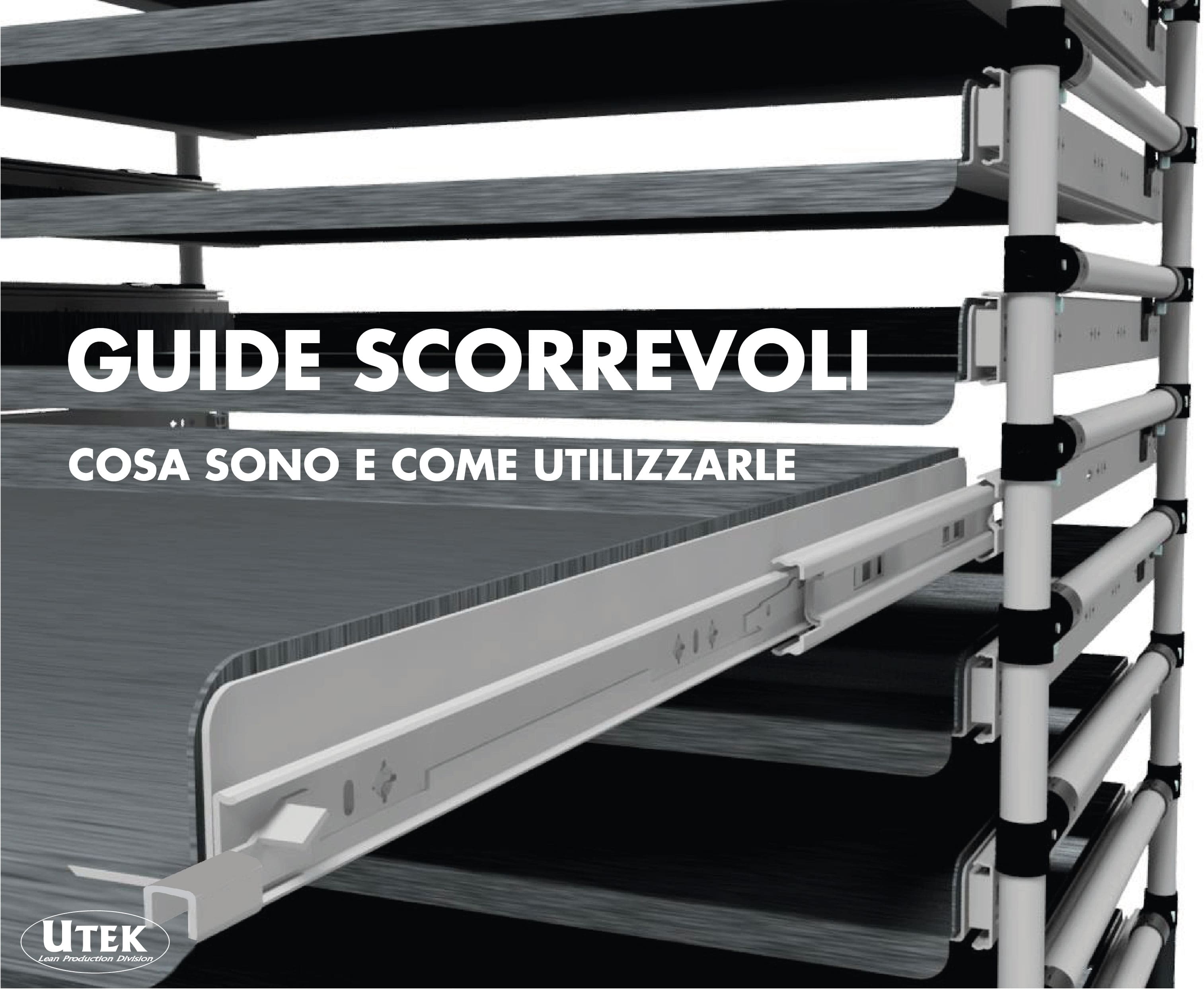 Guide scorrevoli, cosa sono e come utilizzarle