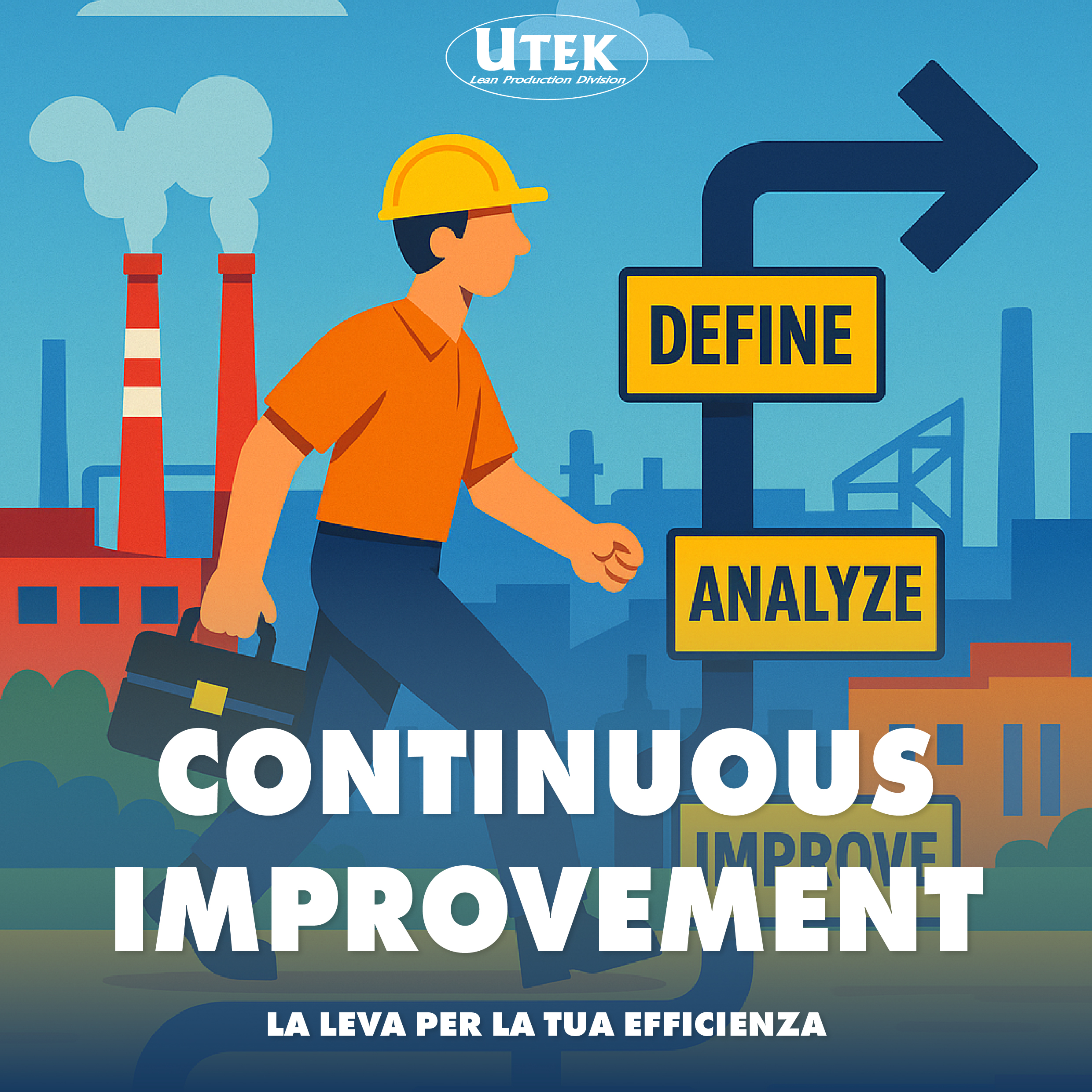 Continuous Improvement: Come aumentare la tua efficienza