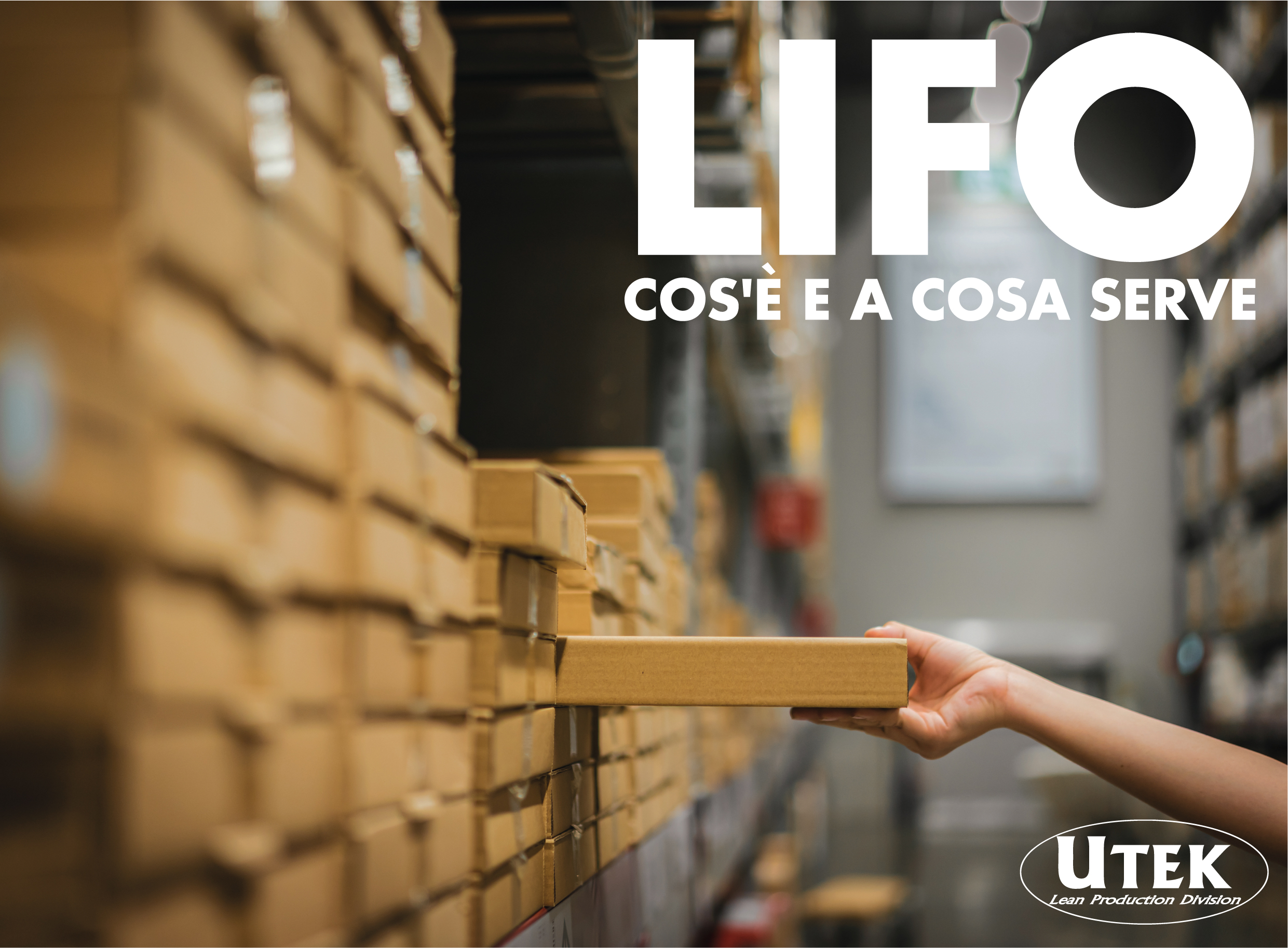 LIFO: cos'è e a cosa serve?