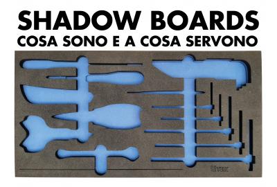 Shadow Boards, cosa sono e perché usarle