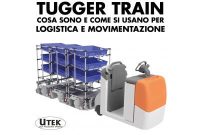 Tugger Train, come usarli per migliorare la logistica