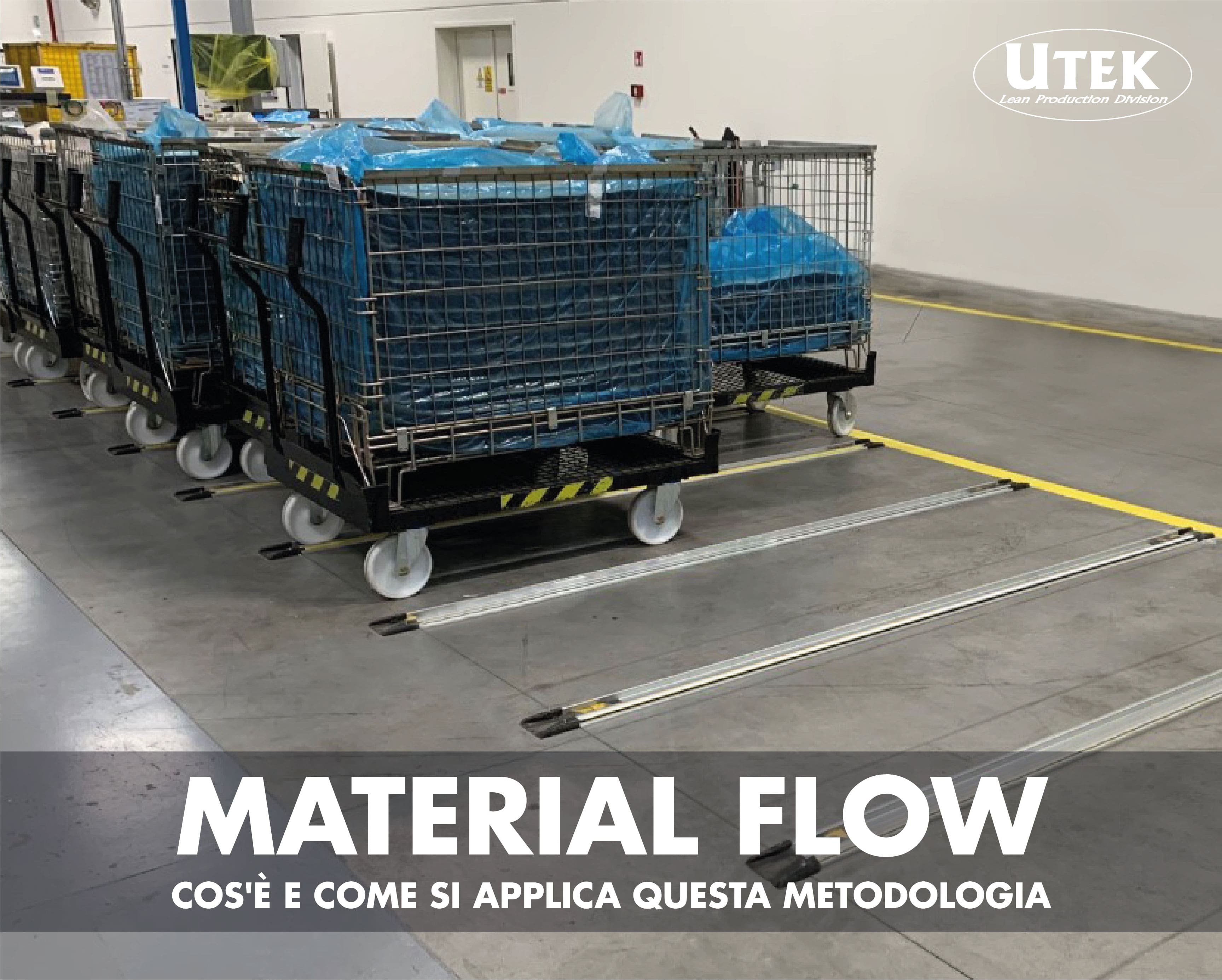 Material Flow, cos'è e come si applica questa metodologia